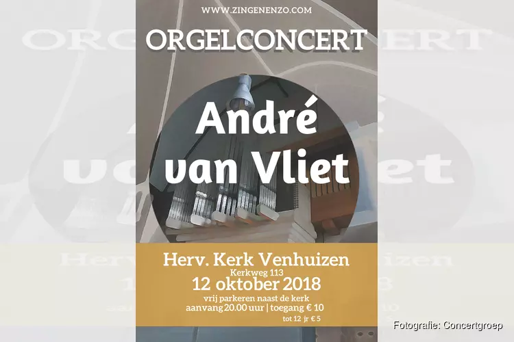 Orgelconcert André van Vliet 12 oktober in Hervormde kerk Venhuizen